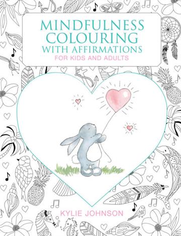 Knjiga Mindfulness Coloring With Affirmations autora Kylie Johnson izdana 2024 kao meki uvez dostupna u Knjižari Znanje.