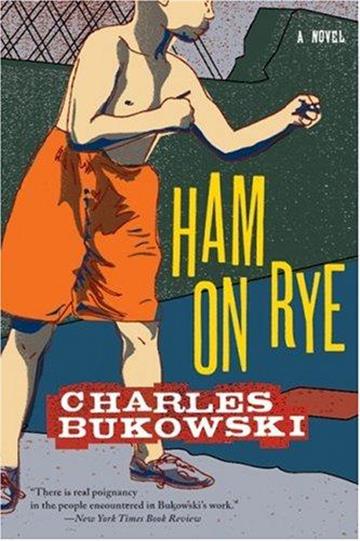 Knjiga Ham on Rye autora Charles Bukowski izdana 2007 kao meki uvez dostupna u Knjižari Znanje.