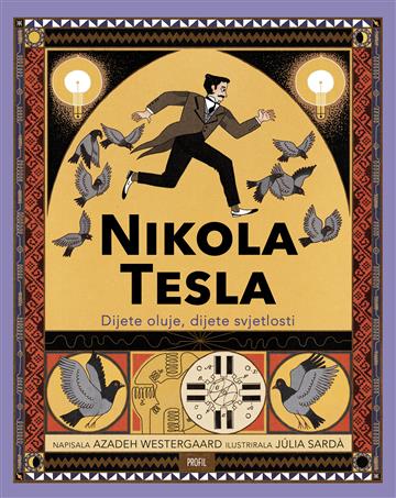 Knjiga Nikola Tesla Dijete oluje, dijete svjetlosti autora Azadeh Westergaard izdana 2022 kao tvrdi uvez dostupna u Knjižari Znanje.