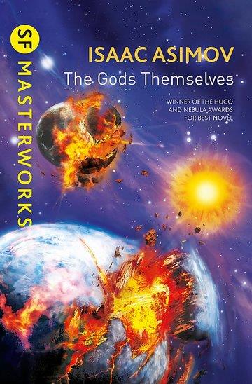 Knjiga The Gods Themselves autora Isaac  Asimov izdana 2013 kao meki uvez dostupna u Knjižari Znanje.