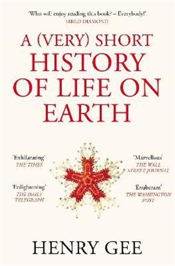 Knjiga A Very Short History of Life On Earth autora Henry Gee izdana 2022 kao meki uvez dostupna u Knjižari Znanje.