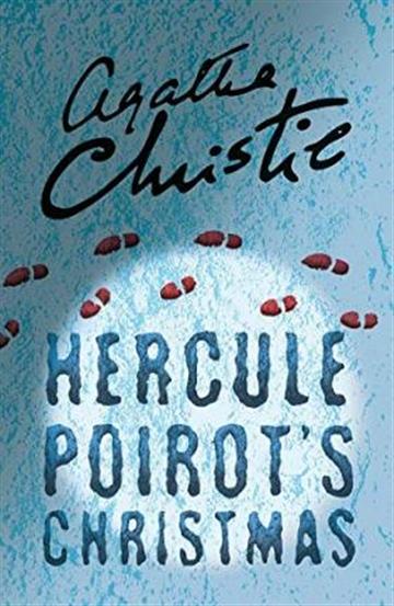 Knjiga Hercule Poirot's Christmas (Poirot) autora Agatha Christie izdana 2017 kao meki uvez dostupna u Knjižari Znanje.