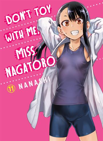 Knjiga Don't Toy With Me, Miss Nagatoro, vol. 11 autora Nanashi izdana 2022 kao meki uvez dostupna u Knjižari Znanje.