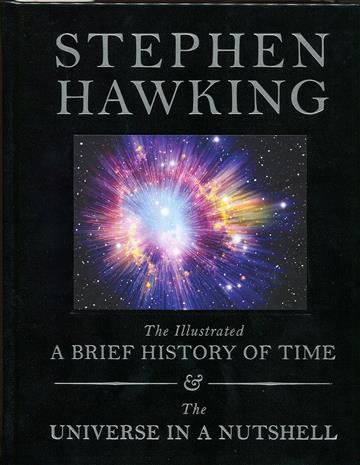 Knjiga Illustrated Brief History of Time and The Universe in a Nutshell autora Stephen Hawking izdana 2017 kao tvrdi uvez dostupna u Knjižari Znanje.