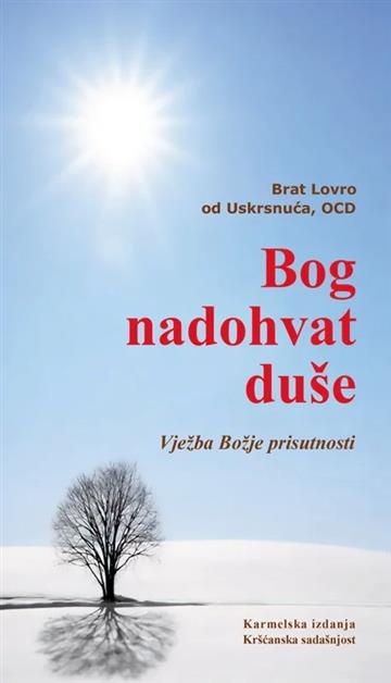 Knjiga Bog nadohvat duše autora Brat Lovro od Uskrsnuća (Nicolas Herman) izdana 2026 kao meki uvez dostupna u Knjižari Znanje.