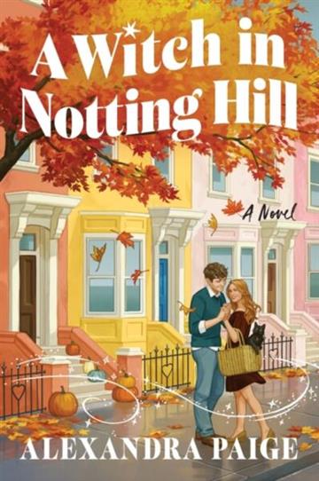Knjiga Witch in Notting Hill autora Alexandra Paige izdana 2026 kao meki uvez dostupna u Knjižari Znanje.