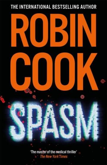 Knjiga Spasm autora Robin Cook izdana 2026 kao  dostupna u Knjižari Znanje.