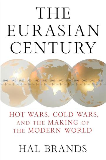 Knjiga Eurasian Century autora Hal Brands izdana 2025 kao tvrdi uvez dostupna u Knjižari Znanje.