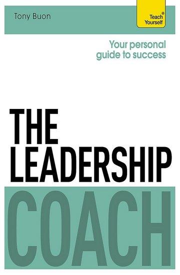 Knjiga The Leadership Coach: Teach Yourself autora Tony Buon izdana 2014 kao meki uvez dostupna u Knjižari Znanje.