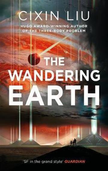 Knjiga Wandering Earth autora Cixin Liu izdana 2017 kao meki uvez dostupna u Knjižari Znanje.