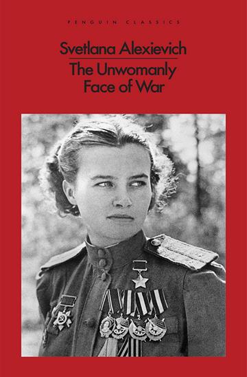 Knjiga Unwomanly Face Of War autora Svetlana Alexievich izdana 2017 kao meki uvez dostupna u Knjižari Znanje.