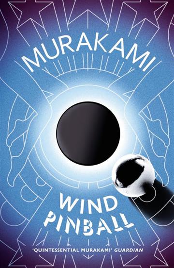 Knjiga Wind / Pinball autora Haruki Murakami izdana 2016 kao meki uvez dostupna u Knjižari Znanje.