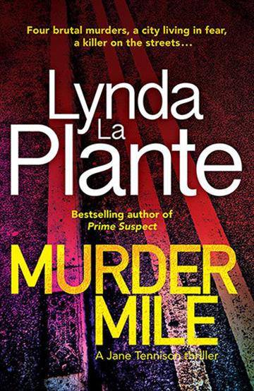 Knjiga Murder Mile autora Lynda La Plante izdana 2019 kao meki uvez dostupna u Knjižari Znanje.