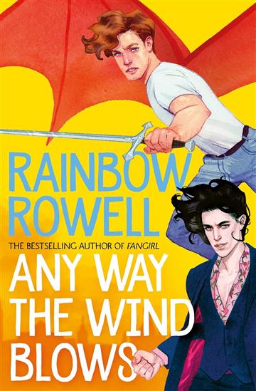 Knjiga Any Way the Wind Blows autora Rainbow Rowell  izdana 2022 kao meki uvez dostupna u Knjižari Znanje.