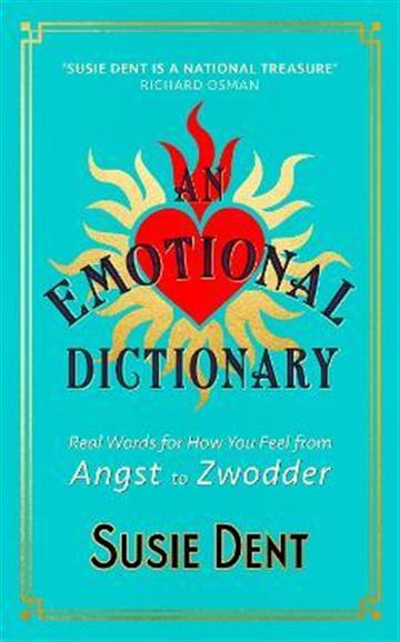 Knjiga An Emotional Dictionary autora Susie Dent izdana 2023 kao tvrdi uvez dostupna u Knjižari Znanje.