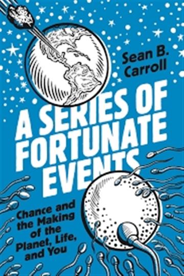Knjiga A Series of Fortunate Events autora Sean B. Carroll izdana 2020 kao tvrdi uvez dostupna u Knjižari Znanje.