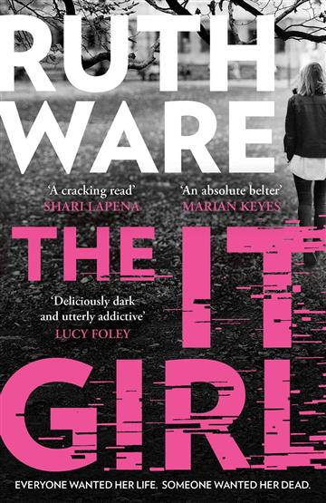 Knjiga It Girl autora Ruth Ware izdana 2023 kao meki uvez dostupna u Knjižari Znanje.