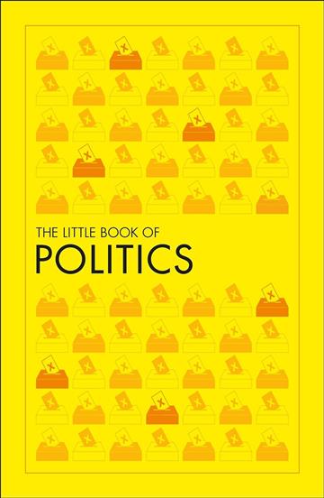 Knjiga Little Book of Politics autora DK izdana 2020 kao meki uvez dostupna u Knjižari Znanje.