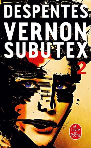 Knjiga Vernon Subutex (Tome 2) autora Virginie Despentes izdana 2015 kao meki uvez dostupna u Knjižari Znanje.
