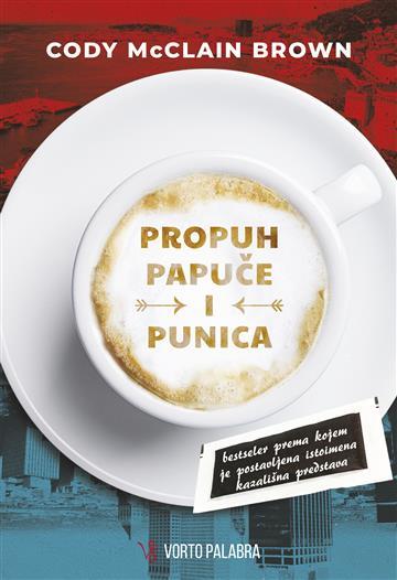 Knjiga Propuh, papuče i punica autora Cody McClain Brown izdana 2026 kao meki uvez dostupna u Knjižari Znanje.