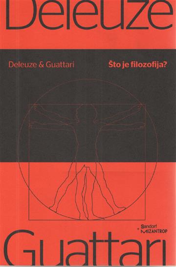 Knjiga Što je filozofija?  autora Gilles Deleuze, Felix Guattari  izdana 2017 kao meki uvez dostupna u Knjižari Znanje.