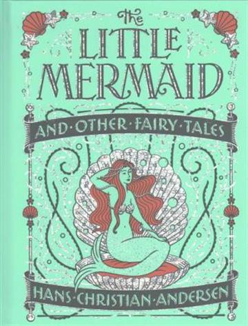 Knjiga Little Mermaid and Other Fairy Tales (B&N) autora Hans Christian Andersen izdana 2016 kao tvrdi uvez dostupna u Knjižari Znanje.