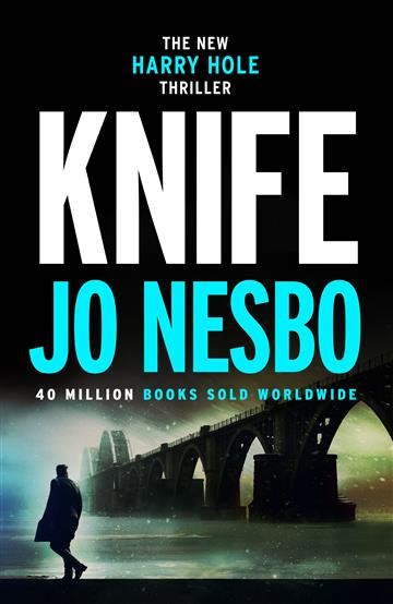 Knjiga Knife autora Jo Nesbo izdana 2019 kao meki uvez dostupna u Knjižari Znanje.