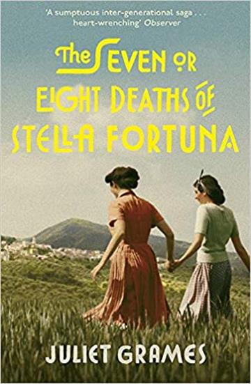 Knjiga Seven or Eight Deaths of Stella Fortuna autora Juliet Grames izdana 2020 kao meki uvez dostupna u Knjižari Znanje.