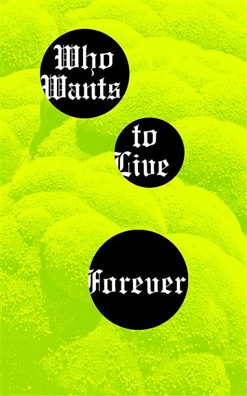 Knjiga Who Wants to Live Forever autora Hanna Thomas Uose izdana 2025 kao meki uvez dostupna u Knjižari Znanje.