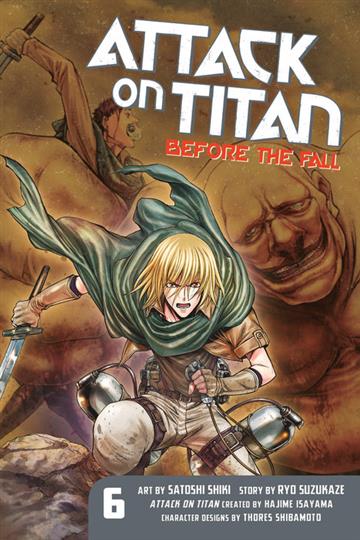 Knjiga Attack on Titan: Before the Fall vol. 06 autora Hajime Isayama izdana 2015 kao meki uvez dostupna u Knjižari Znanje.