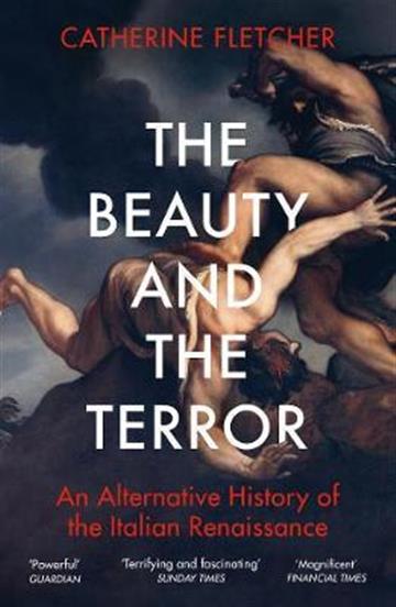 Knjiga Beauty and the Terror autora Catherine Fletcher izdana 2021 kao meki uvez dostupna u Knjižari Znanje.