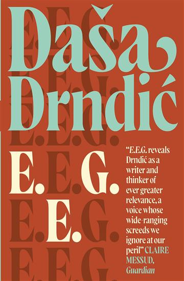 Knjiga EEG autora Daša Drndić izdana 2021 kao meki uvez dostupna u Knjižari Znanje.