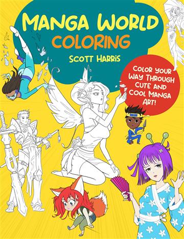Knjiga Manga World Coloring Book autora Scott Harris izdana 2023 kao meki  uvez dostupna u Knjižari Znanje.
