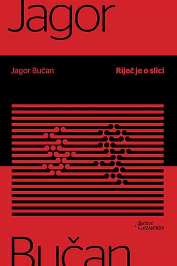 Knjiga Riječ je o slici autora Jagor Bučan izdana 2019 kao meki uvez dostupna u Knjižari Znanje.
