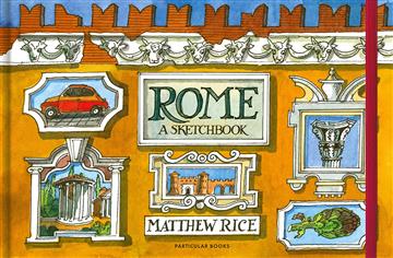 Knjiga Rome: A Sketchbook autora Matthew Rice izdana 2023 kao tvrdi uvez dostupna u Knjižari Znanje.