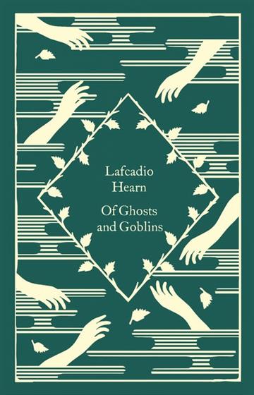 Knjiga Of Ghosts And Goblins autora Lafcadio Hearn izdana 2022 kao tvrdi uvez dostupna u Knjižari Znanje.