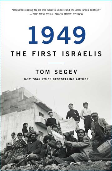 Knjiga 1949: The First Israelis autora Tom Segev izdana 2018 kao meki uvez dostupna u Knjižari Znanje.