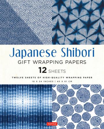 Knjiga Japanese Shibori Gift Wrapping Papers: 12 Sheets autora Tuttle izdana 2020 kao  dostupna u Knjižari Znanje.