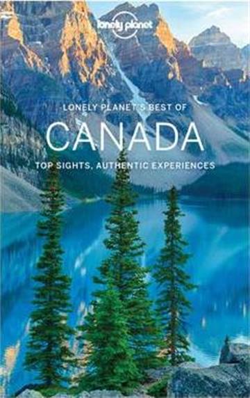 Knjiga Lonely Planet Best of Canada autora Lonely Planet izdana 2017 kao meki uvez dostupna u Knjižari Znanje.