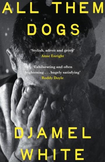 Knjiga All Them Dogs autora Djamel White izdana 2026 kao meki uvez dostupna u Knjižari Znanje.