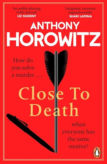 Knjiga Close to Death autora Anthony Horowitz izdana 2024 kao meki uvez dostupna u Knjižari Znanje.