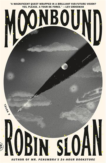 Knjiga Moonbound autora Robin Sloan izdana 2025 kao meki uvez dostupna u Knjižari Znanje.