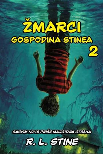 Knjiga Žmarci gospodina Stinea 2 autora R.L.Stine izdana 2025 kao meki uvez dostupna u Knjižari Znanje.