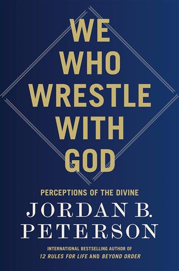 Knjiga We Who Wrestle With God autora Jordan B. Peterson izdana 2024 kao meki uvez dostupna u Knjižari Znanje.