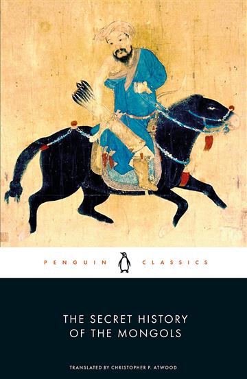Knjiga Secret History of the Mongols (PBC) autora Anonymous izdana 2023 kao meki uvez dostupna u Knjižari Znanje.