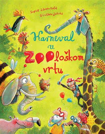 Knjiga Karneval u zoološkom vrtu autora Gunter Jacobs Sophie Schoenwald izdana 2022 kao tvrdi uvez dostupna u Knjižari Znanje.