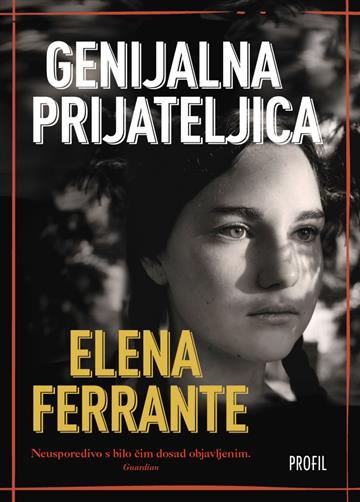 Knjiga Genijalna prijateljica autora Elena Ferrante izdana 2016 kao meki uvez dostupna u Knjižari Znanje.