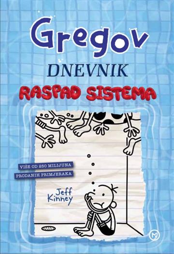 Knjiga Gregov dnevnik 15: Raspad sistema autora Jeff Kinney izdana 2025 kao tvrdi uvez dostupna u Knjižari Znanje.