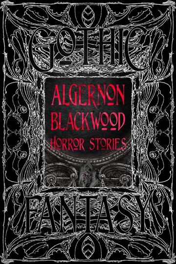 Knjiga Algernon Blackwood Horror Stories autora Algernon Blackwood izdana 2023 kao tvrdi uvez dostupna u Knjižari Znanje.