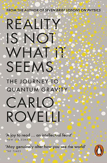 Knjiga Reality Is Not What It Seems autora Carlo Rovelli izdana 2017 kao meki uvez dostupna u Knjižari Znanje.